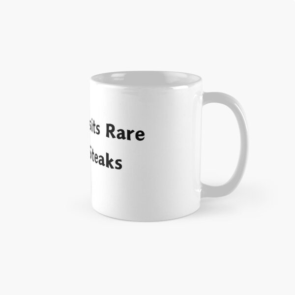 Item preview, Hospital Visits Rare Like My Steaks designed and sold by Daisy2Go.