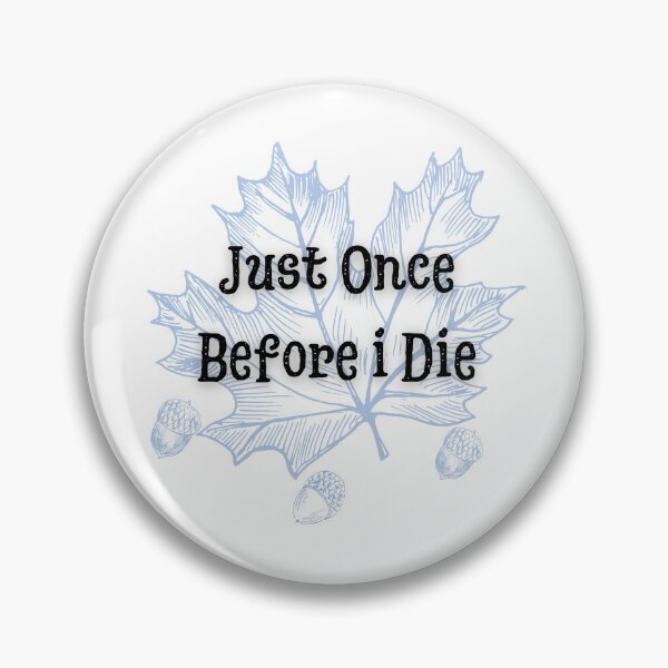 Item preview, Maple Leafs: Just Once Before i Die designed and sold by ZingZest.