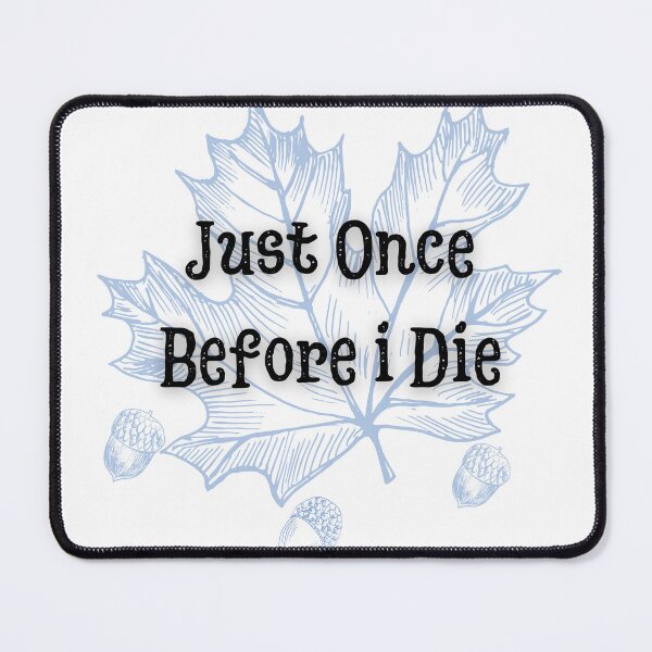 Item preview, Maple Leafs: Just Once Before i Die designed and sold by ZingZest.
