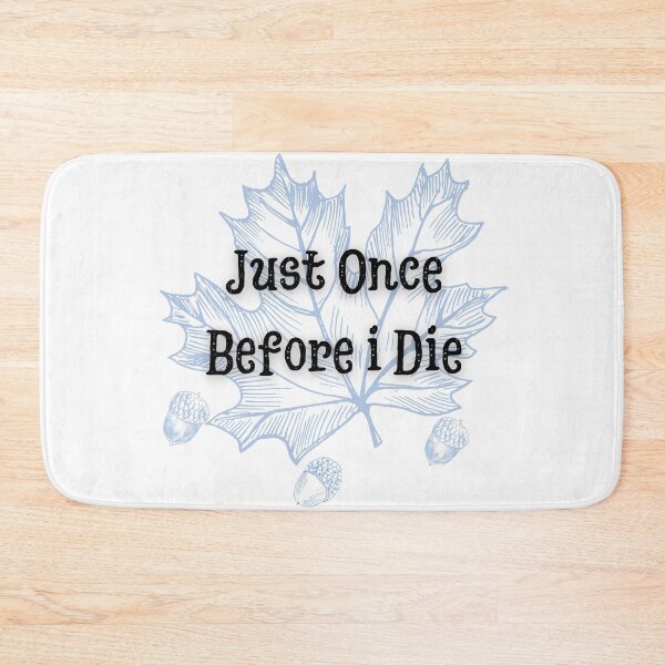 Item preview, Maple Leafs: Just Once Before i Die designed and sold by ZingZest.