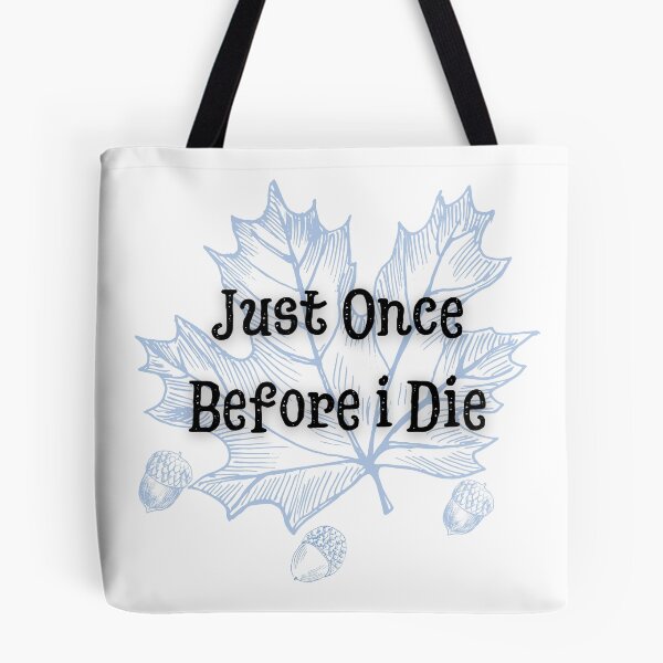 Item preview, Maple Leafs: Just Once Before i Die designed and sold by ZingZest.