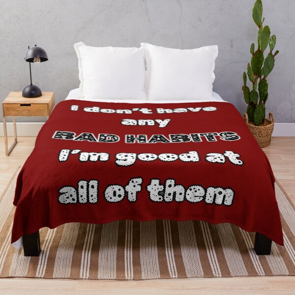 Item preview, I Dont Have Any Bad Habits.Im Good At All Of Them. Funny Vices designed and sold by Rebel-Design.