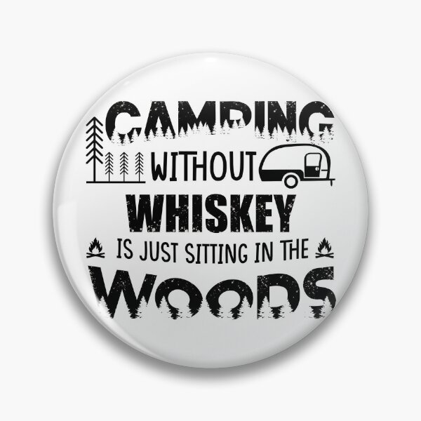 Item preview, Funny camping and whiskey sayings and camper quotes designed and sold by Alexaltay.