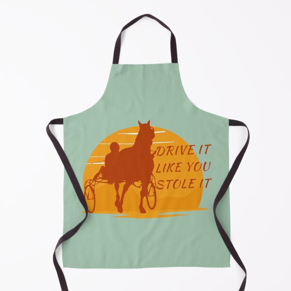 Item preview, Drive it like you stole it harness racing for horse lovers designed and sold by Lady-Frost.