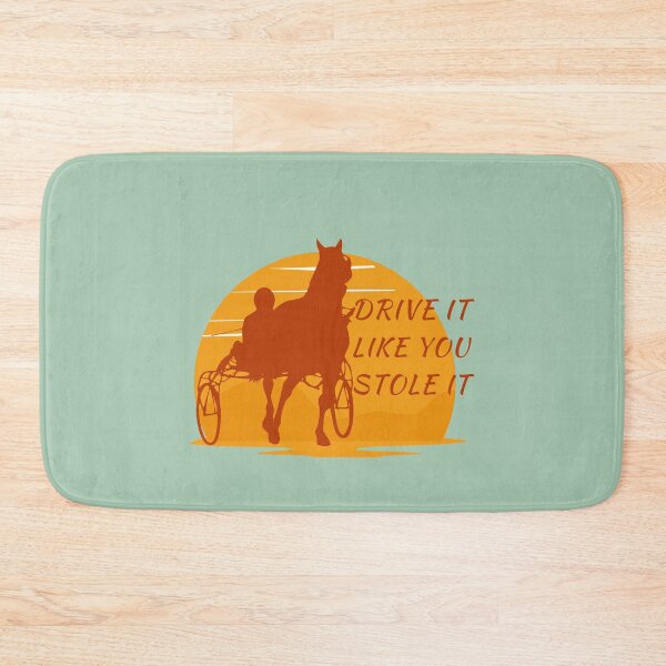Item preview, Drive it like you stole it harness racing for horse lovers designed and sold by Lady-Frost.