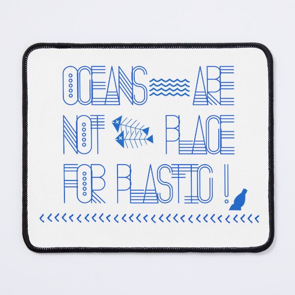 Item preview, Oceans are not place for plastic designed and sold by TribalBlue.