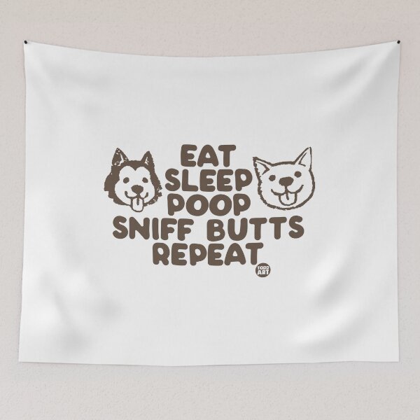 Item preview, EAT SLEEP POOP SNIFF REPEAT designed and sold by TODD GOLDMAN.