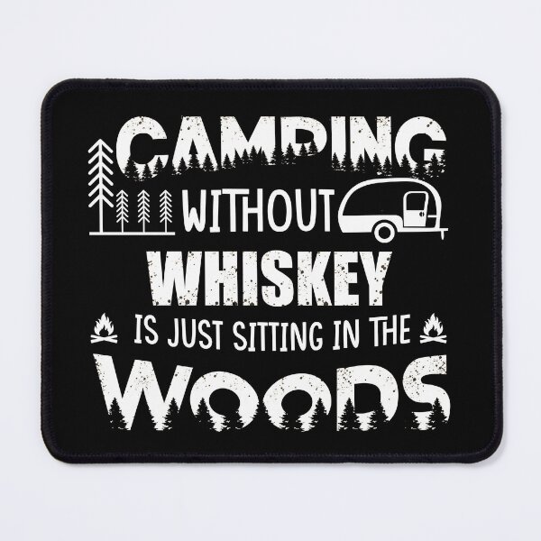 Item preview, Funny camping jokes and whiskey saying camper quotes humor designed and sold by Alexaltay.
