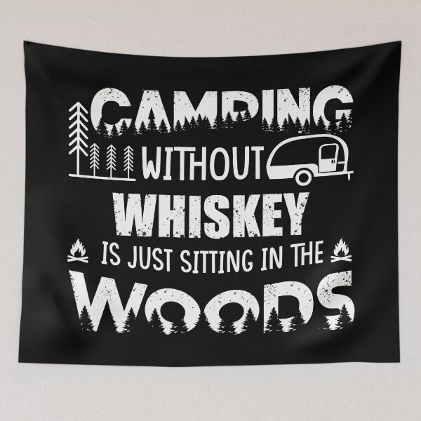 Item preview, Funny camping jokes and whiskey saying camper quotes humor designed and sold by Alexaltay.
