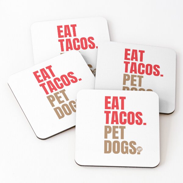 Item preview, EAT TACOS PET DOGS designed and sold by TODD GOLDMAN.