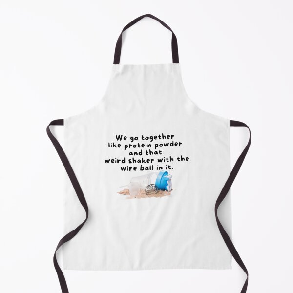 Item preview, We go together like protein powder and that weird shaker with the wire ball in it designed and sold by Joyful Joany Creates.