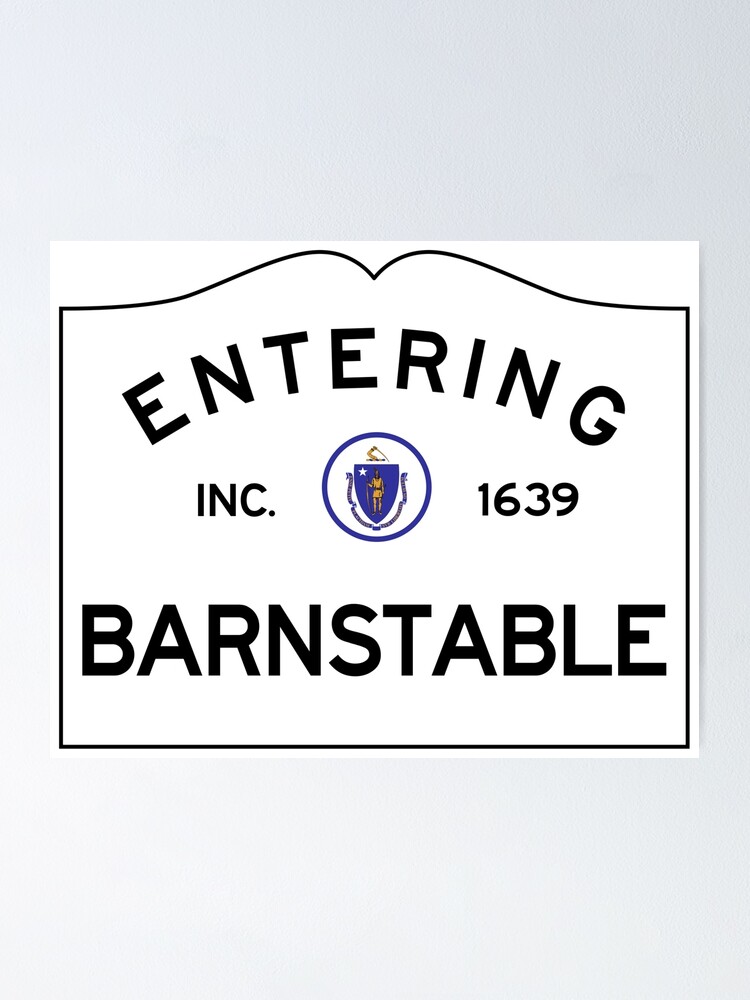 Entering Barnstable Massachusetts Commonwealth Of Massachusetts Road Sign Poster By Newnomads Redbubble Entering Barnstable Massachusetts Commonwealth Of Massachusetts Road Sign Poster By Newnomads Redbubble