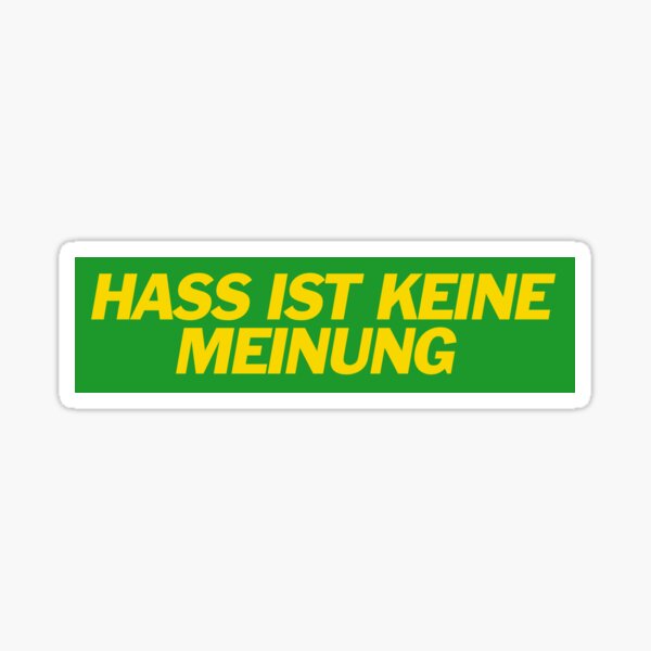 Item preview, Hass ist keine Meinung - Die Grünen Politik meme designed and sold by surrile.