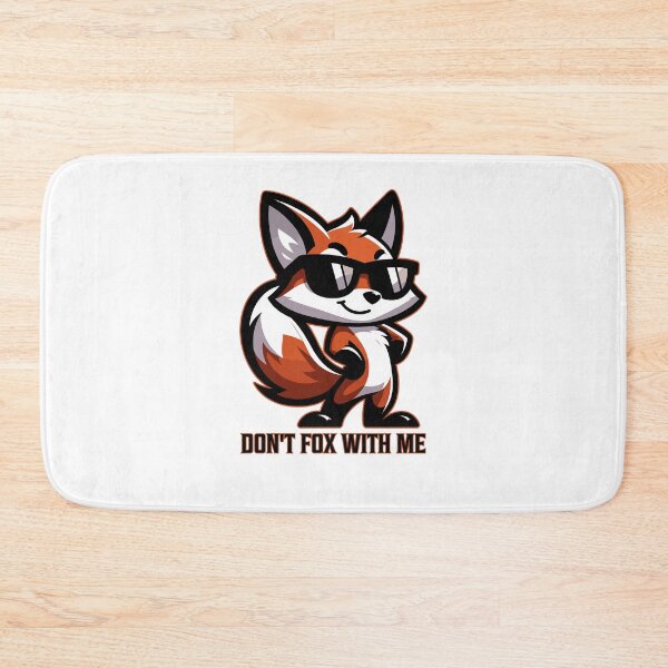 Item preview, Don't Fox With Me designed and sold by Logic72.