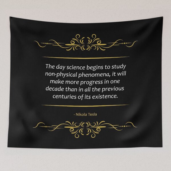 Item preview, Nikola Tesla quote Non-physical phenomena designed and sold by paragonDesign28.