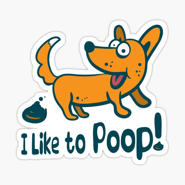 I Like to Poop Sticker