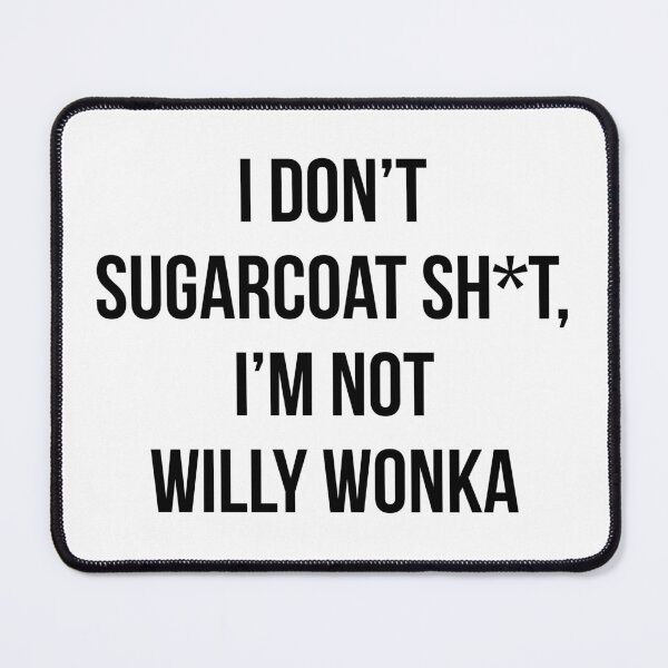 Item preview, I Don't Sugarcoat designed and sold by kjanedesigns.