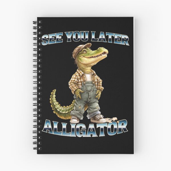 Item preview, See you later alligator  - Alligators & crcodiles - Crocodiles of the world - Swamp monsters - Everglades national park - Florida crocodiles designed and sold by JansenGS.
