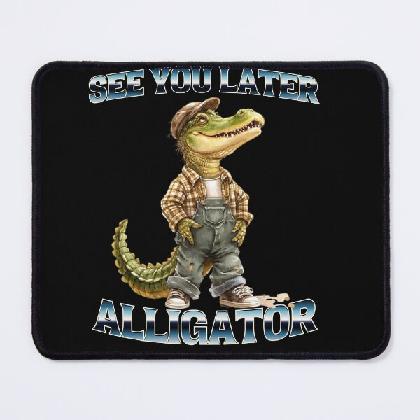 Item preview, See you later alligator - Alligators & crcodiles - Crocodiles of the world - Swamp monsters - Everglades national park - Florida crocodiles designed and sold by JansenGS.
