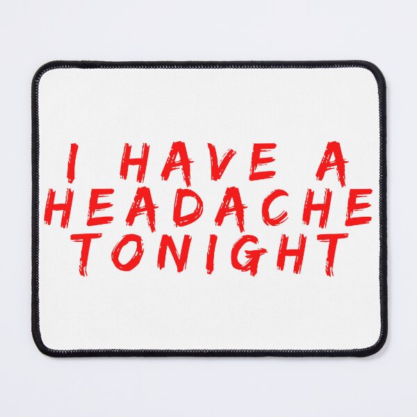 Item preview, i have a headache designed and sold by ARabbitHole.