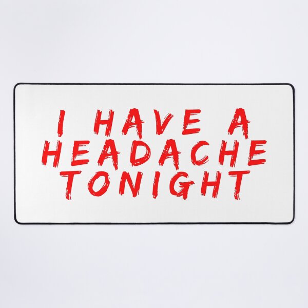 Item preview, i have a headache designed and sold by ARabbitHole.