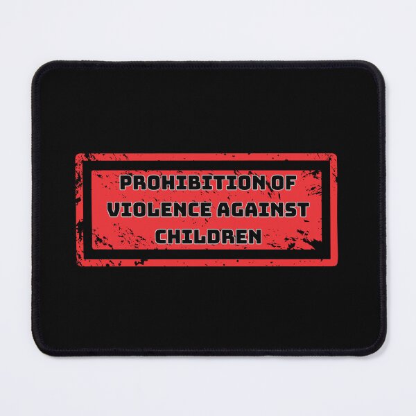 Item preview, Prohibition Of Violence Against Children designed and sold by FunnyThings1.