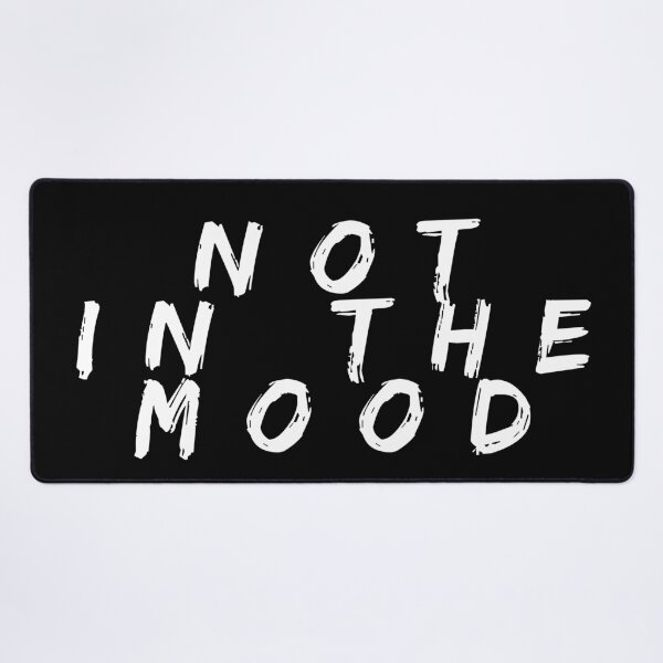 Item preview, not in good mood 2 designed and sold by ARabbitHole.
