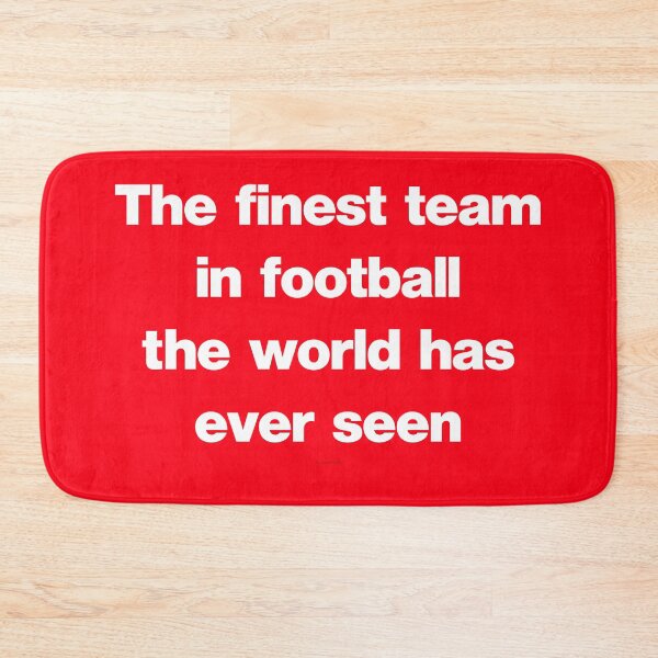 Item preview, Finest Team In Football World Has Ever Seen designed and sold by Logo-A-GoGo.