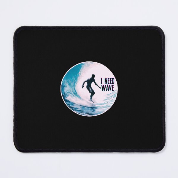 Item preview, Surfer on the Wave I Need Wave designed and sold by Aquillashop.