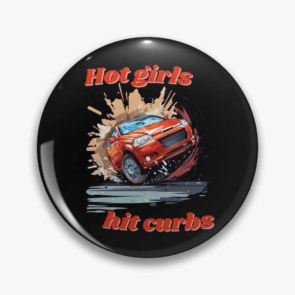 Item preview, Hot Girls Hit Curbs gift idea for drivers designed and sold by Monokular.