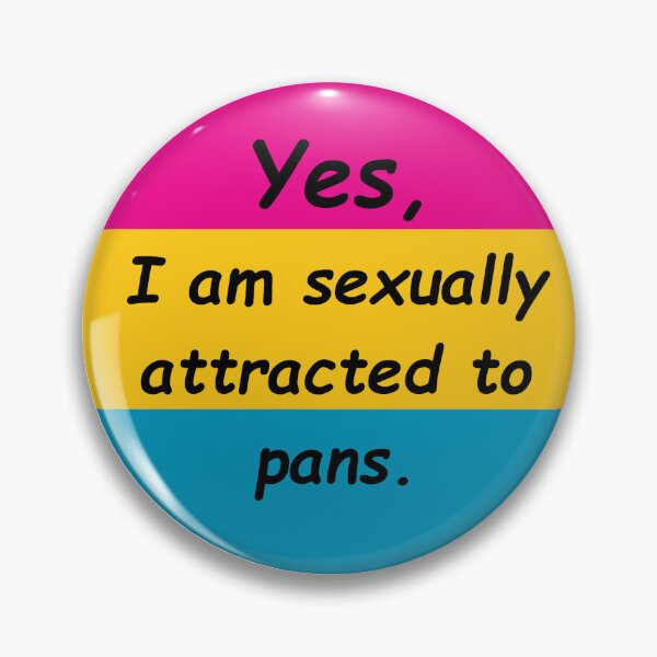 Item preview, "yes, "i am sexually attracted to pans" pan flag designed and sold by ihavephotoshop.