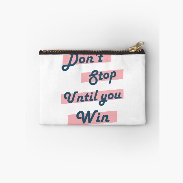 Item preview, Don't stop until you win  designed and sold by SportyVerse.