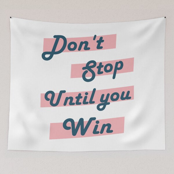 Item preview, Don't stop until you win  designed and sold by SportyVerse.