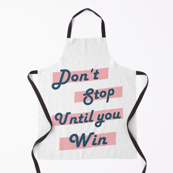 Item preview, Don't stop until you win  designed and sold by SportyVerse.