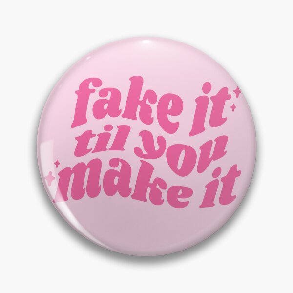 Item preview, Fake it til you make it - pink quote designed and sold by Cre8iveCat.