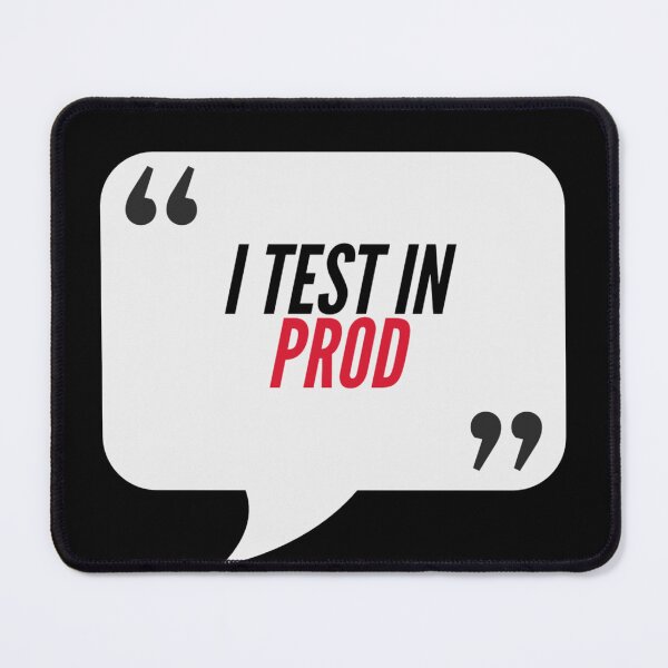 Item preview, I Test In Prod - Consulting, IT Humour designed and sold by freshdesign2023.