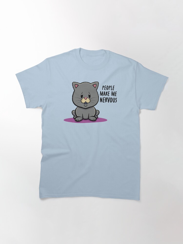Thumbnail 3 of 7, Classic T-Shirt, People Make Me Nervous designed and sold by MMSKustomArt.