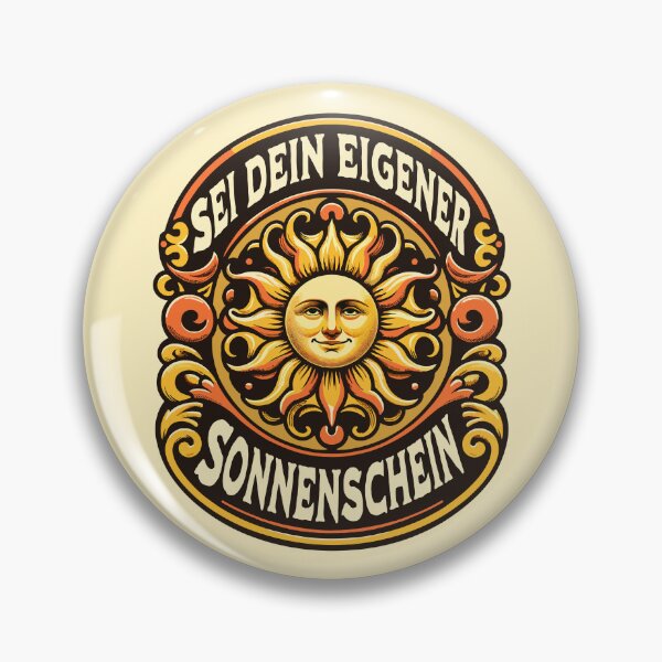 Item preview, Be Your Own Sunshine German Language Vintage Sun Inspirational Saying designed and sold by Bad Kitty Designz.