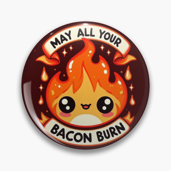 Item preview, May all your bacon burn designed and sold by Vkinsify.