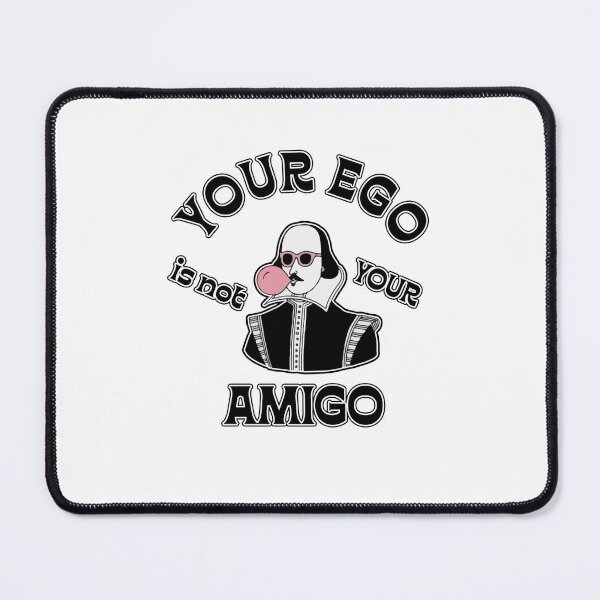 Item preview, YOUR EGO IS NOT YOUR AMIGO designed and sold by ILIASSART.