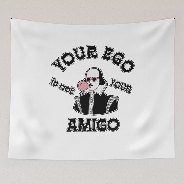 Item preview, YOUR EGO IS NOT YOUR AMIGO designed and sold by ILIASSART.