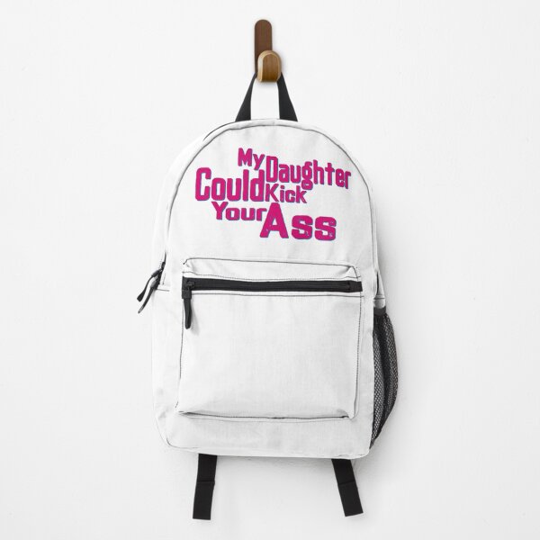 Item preview, My Daughter Could Kick Your Ass, Funny Quotes, Family Quotes, designed and sold by Henrylizarraga.