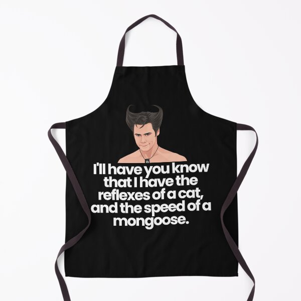 Item preview, I'll have you know I have the relfexes of a cat, and the speed of a mongoose. designed and sold by Primotees.