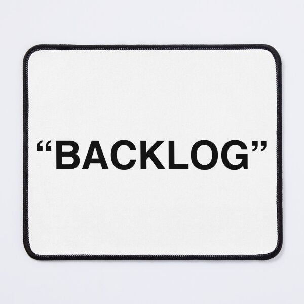 Item preview, Backlog - Tech and IT Humour designed and sold by freshdesign2023.