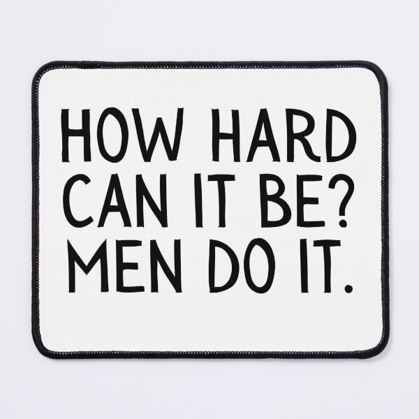 Item preview, Girl Boss, Funny How Hard Can it Be, Men do it. designed and sold by gillys.