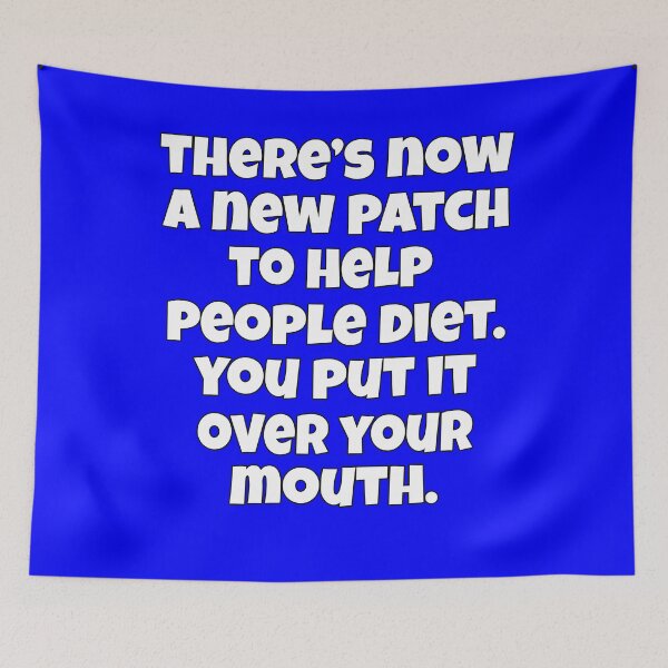 Item preview, Funny Sarcastic Humor There’s Now A New Patch To Help People Diet. You Put It Over Your Mouth designed and sold by fantasticdesign.