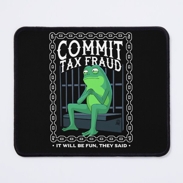 Item preview, Tax Fraud Frog designed and sold by Bored-To-Death.