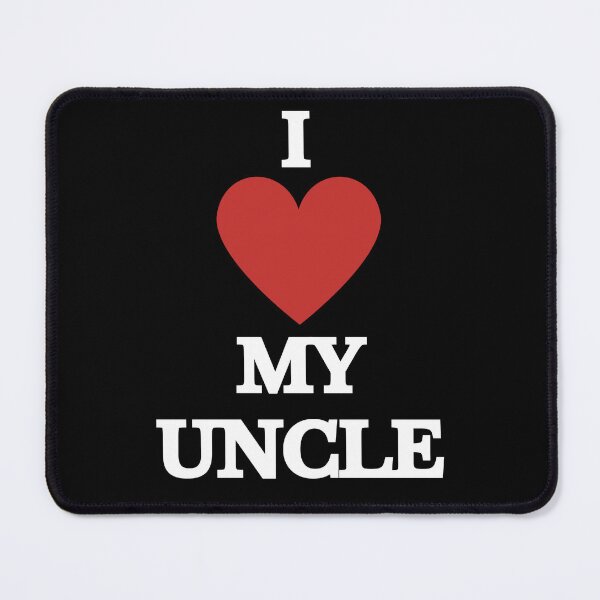 Item preview, I Love My Uncle designed and sold by xPopo.