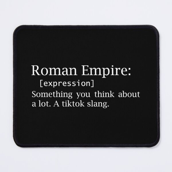 Item preview, Roman Empire - think about - slang - dictionary - in white designed and sold by EmeraldeaArt.
