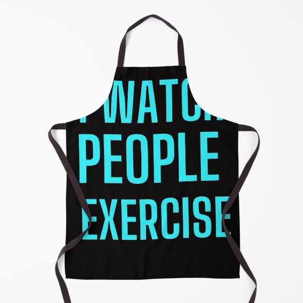 Item preview, I Watch People Exercise Funny Lazy Fitness designed and sold by rawaart1.